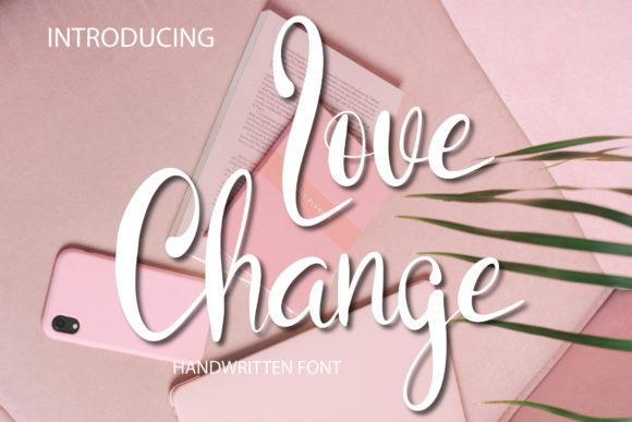 Love Change: The Script Font for Cohesive Brand Identity