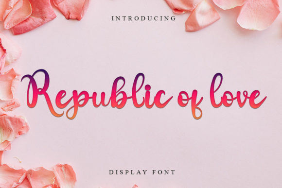 Republic of Love: A Script Font Review for Campaign Design